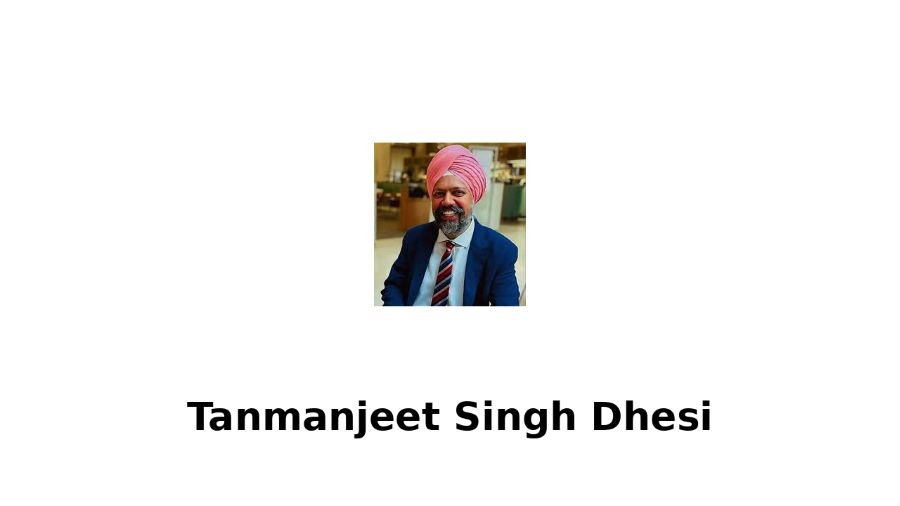Tanmanjeet Singh Dhesi